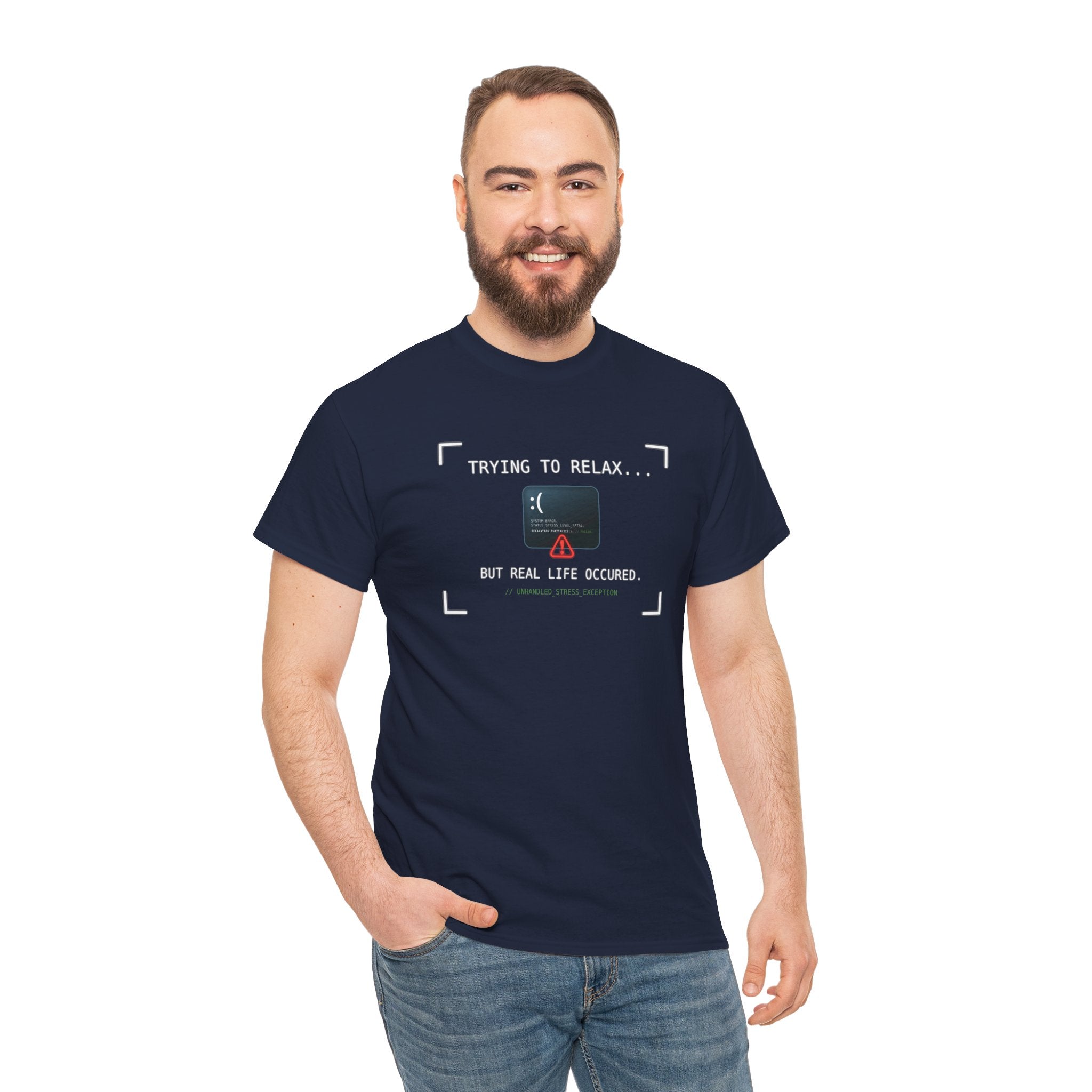 "Trying to Relax... But Real Life Occurred" Graphic Tee | Funny Software Engineer T-Shirt