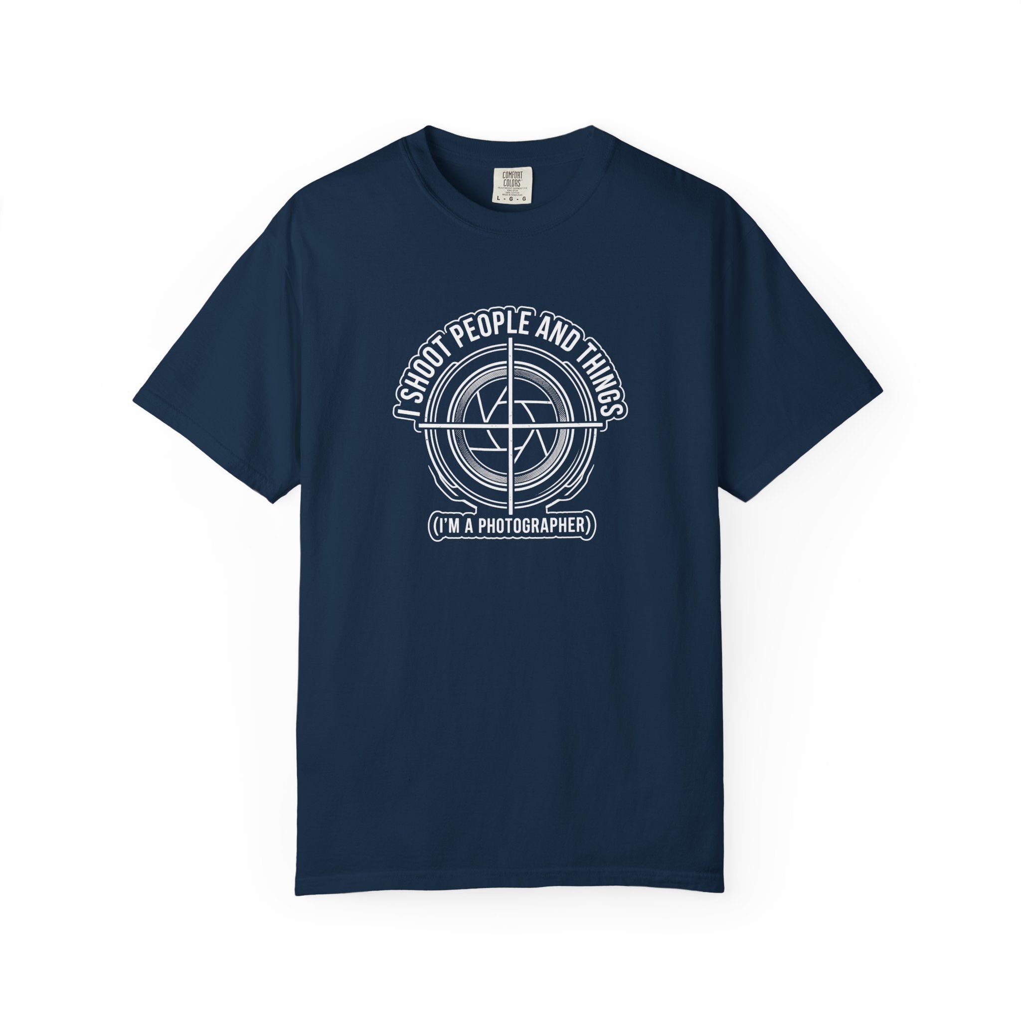 Photographer T-Shirt — “I Shoot People and Things (I’m a Photographer)” Graphic Tee