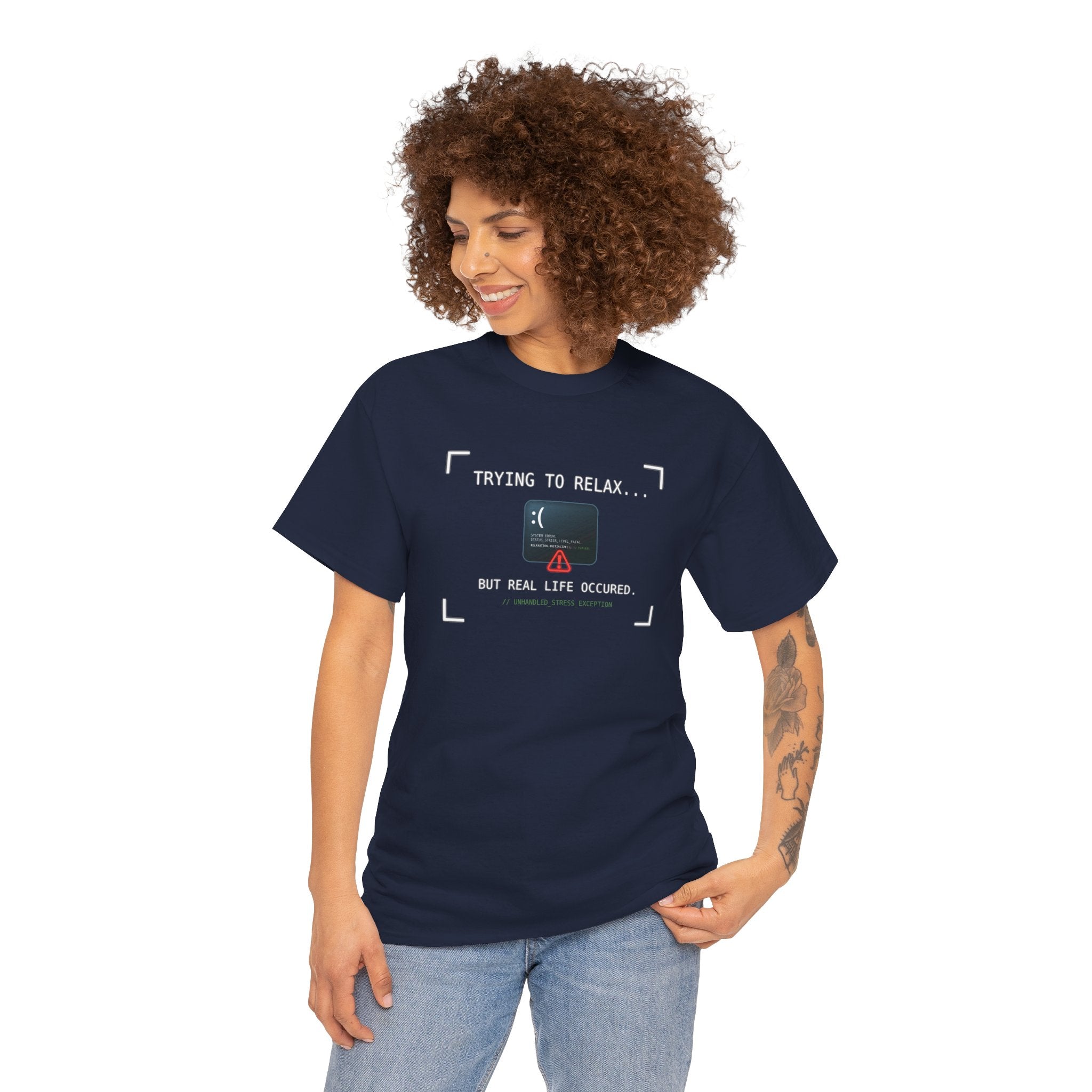 "Trying to Relax... But Real Life Occurred" Graphic Tee | Funny Software Engineer T-Shirt
