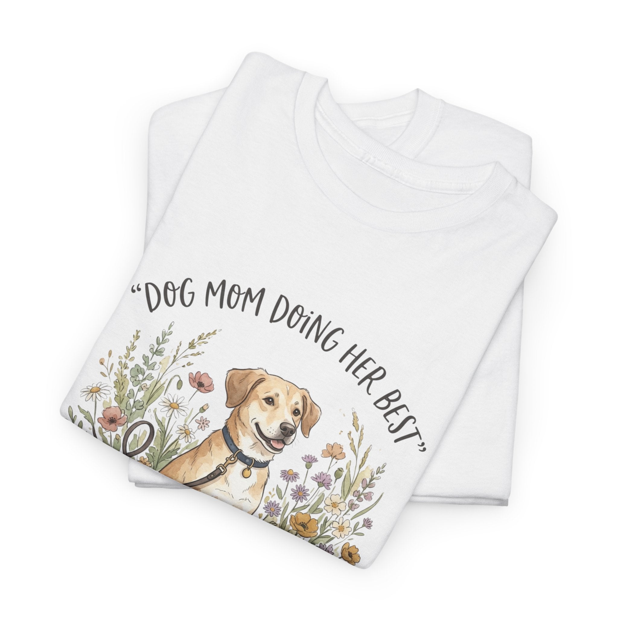 Dog Mom Tee — "Dog Mom Doing Her Best" Floral Labrador Shirt