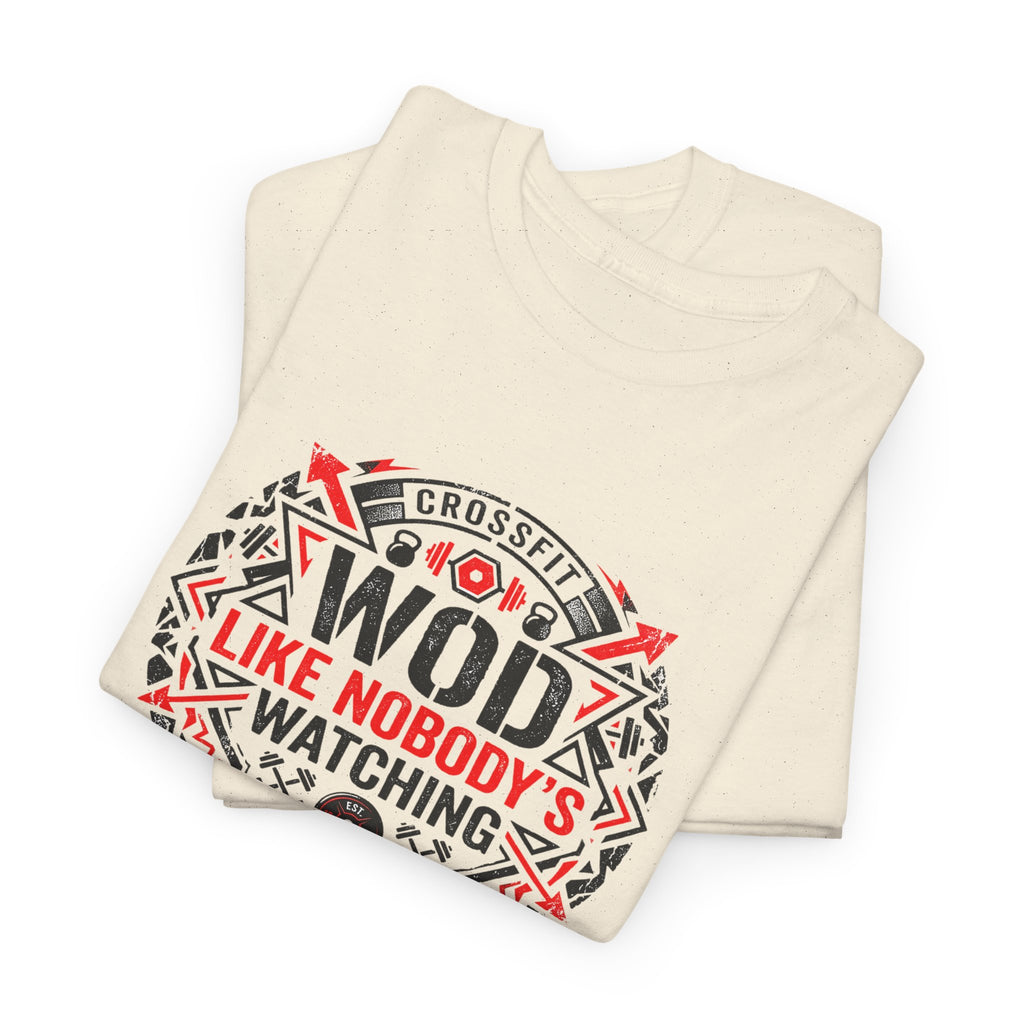 WOD 'Like Nobody's Watching' CrossFit T-Shirt