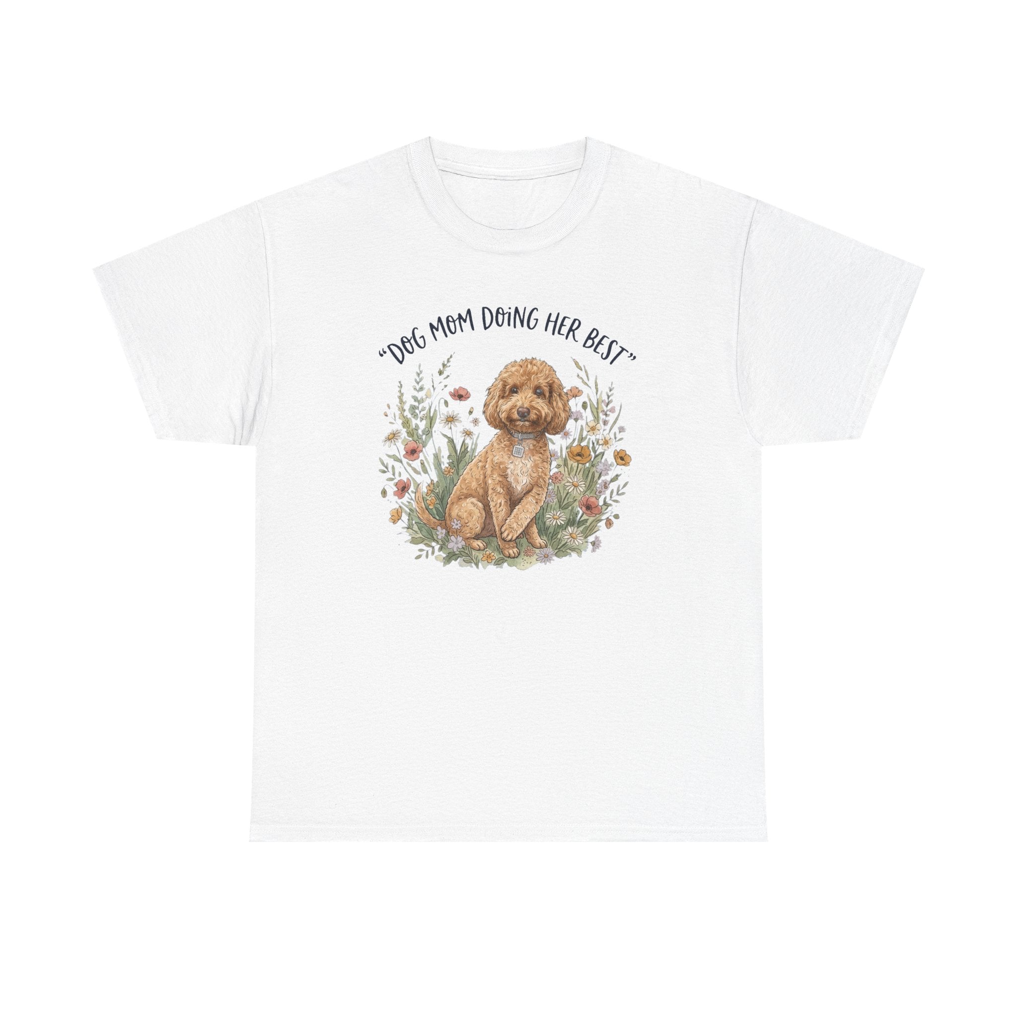 Dog Mom Tee — "Dog Mom Doing Her Best" Floral Goldendoodle Shirt